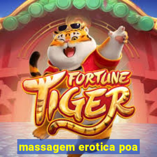 massagem erotica poa